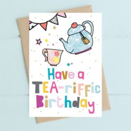 Tea-riffic Birthday Card